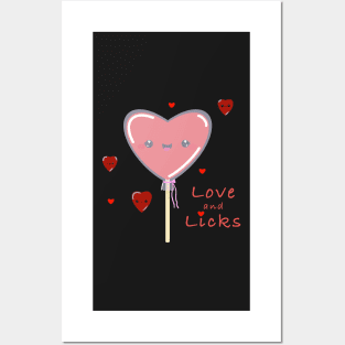 Love and Licks, heart lollipop have a romantic Valentine’s Day for love, romance and that special someone or just for fun Posters and Art